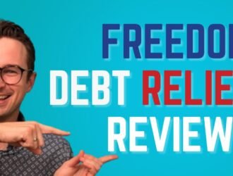 Freedom Debt Relief Reviews Honest, Up-to-Date Guide for People Considering Debt Settlement