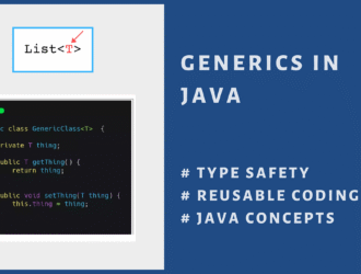 Java Generics — A Practical, Friendly Guide