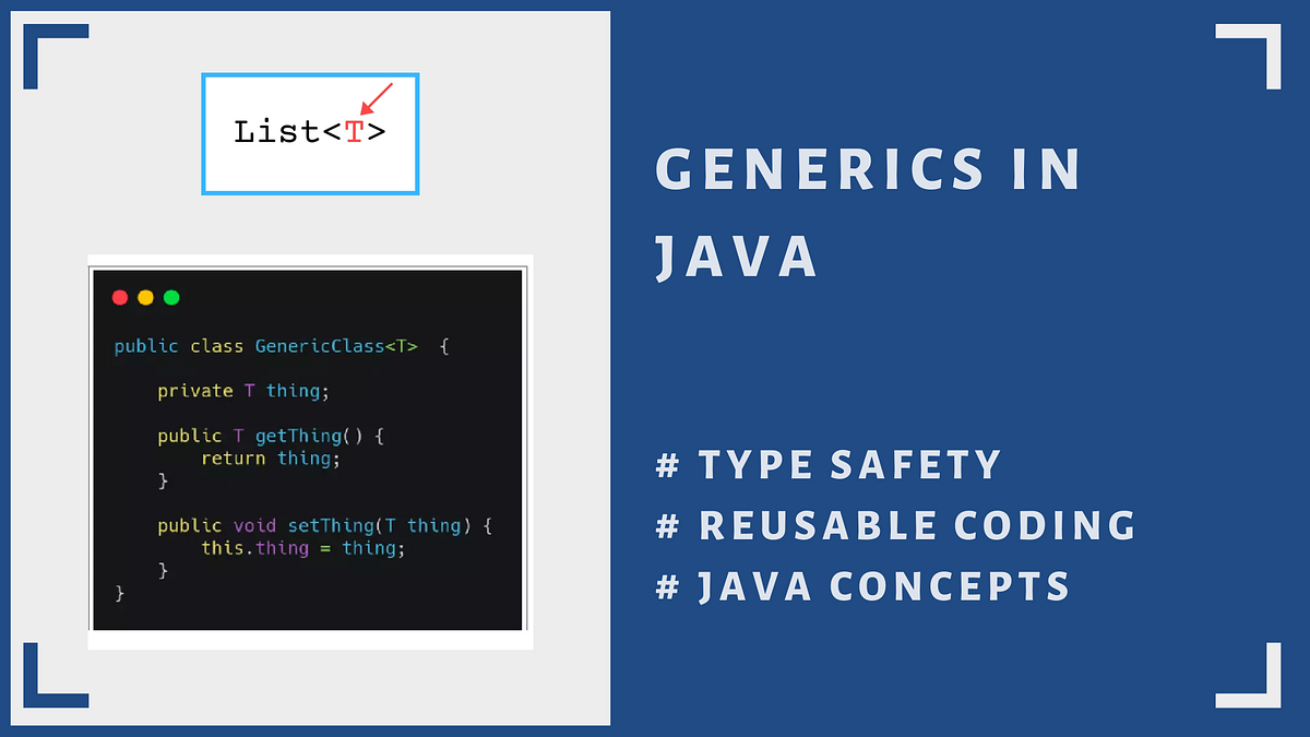 Java Generics — A Practical, Friendly Guide